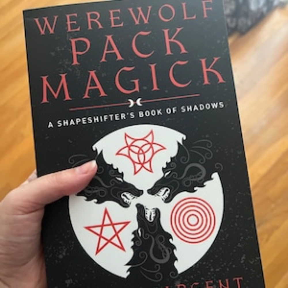 Werewolf Pack Magick: A Shapeshifter's Book of Shadows